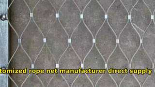 Stainless steel rope net source manufacturer,