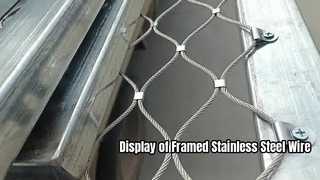 Display of Framed Stainless Steel Wire Rope Mesh